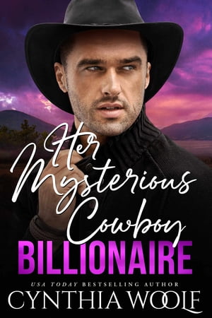 Her Mysterious Cowboy Billionaire