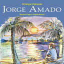 Jorge Amado - Crian?as Famosas