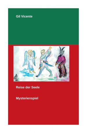 Reise der Seele MysterienspielŻҽҡ[ Gil Vicente ]