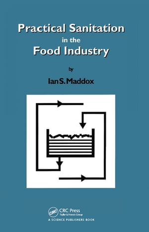 Practical Sanitation in the Food Industry