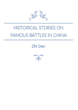 Historical Stories on Famous Battles in China