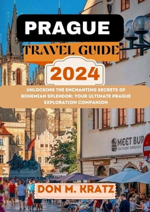 PRAGUE TRAVEL GUIDE 2024