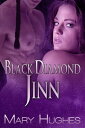 Black Diamond Jinn (A Hot SF/Fantasy Novella)【電子書籍】[ Mary Hughes ]