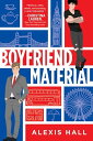 Boyfriend Material【電子書籍】 Alexis Hall