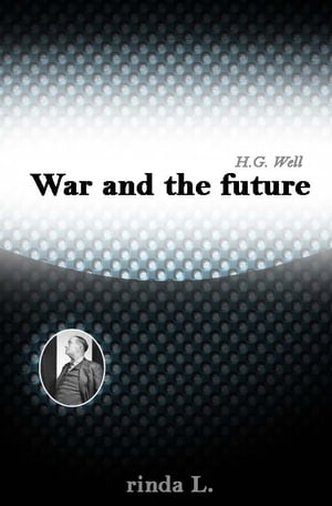 War and the future: Italy, France and Britain at war