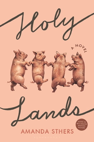 Holy Lands【電子書籍】[ Amanda Sthers ]