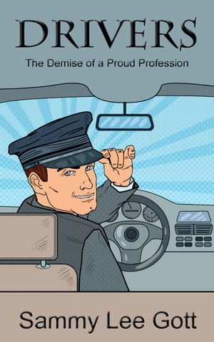 Drivers: The Demise of a Proud Profession