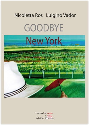 Goodbye New York【電子書籍】[ Nicole