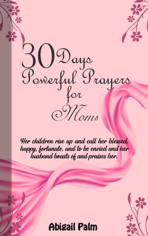 30 days powerful prayers for moms