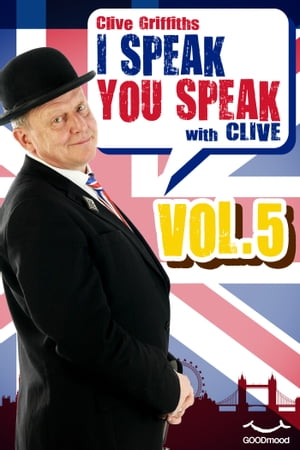 I Speak You Speak with Clive Vol. 5