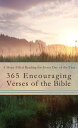 ŷKoboŻҽҥȥ㤨365 Encouraging Verses of the Bible A Hope-Filled Reading for Every Day of the YearŻҽҡ[ Compiled by Barbour Staff ]פβǤʤ640ߤˤʤޤ