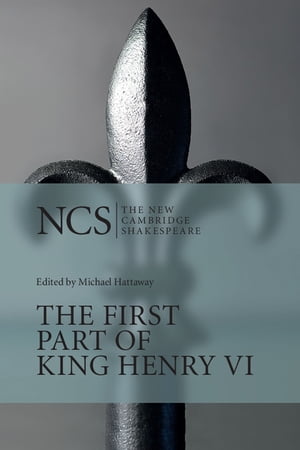 The First Part of King Henry VI