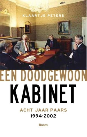 Een doodgewoon kabinet acht jaar Paars 1994-2002