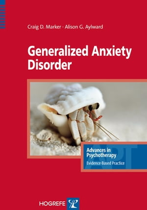 ŷKoboŻҽҥȥ㤨Generalized Anxiety DisorderŻҽҡ[ Craig Marker ]פβǤʤ3,600ߤˤʤޤ