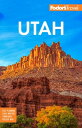 Fodor's Utah with Zion, Bryce Canyon, Arches, Capitol Reef, and Canyonlands Nati...