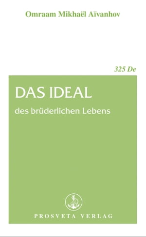 Das Ideal des brüderlichen Lebens