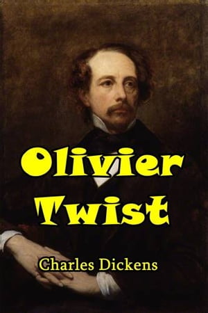 Olivier Twist【電子書籍】[ Charles Dickens ]