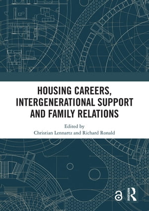 Housing Careers, Intergenerational Support and Family Relations