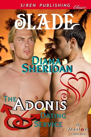 The Adonis Dating Service: Slade