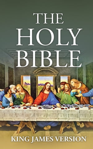 楽天楽天Kobo電子書籍ストアThe King James Version of the Bible【電子書籍】[ Various ]