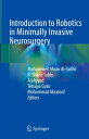 Introduction to Robotics in Minimally Invasive Neurosurgery【電子書籍】