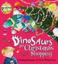 Dinosaurs Go Christmas Shopping【電子書籍】 Timothy Knapman