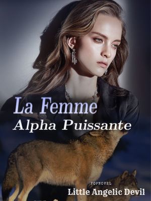 La Femme Alpha Puissante