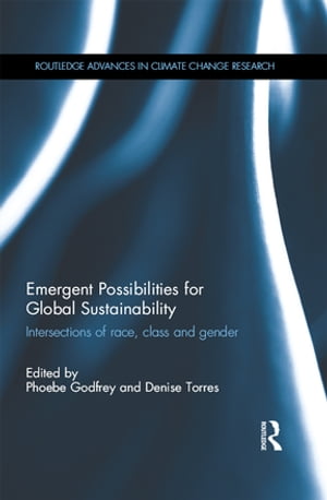 Emergent Possibilities for Global Sustainability