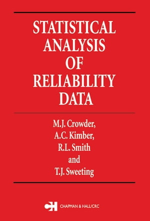 Statistical Analysis of Reliability DataŻҽҡ[ Martin J. Crowder ]
