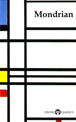 ŷKoboŻҽҥȥ㤨Delphi Complete Works of Piet Mondrian (IllustratedŻҽҡ[ Piet Mondrian ]פβǤʤ431ߤˤʤޤ