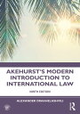 Akehurst's Modern Introduction to International Law【電子書籍】[ Alexander Orakhelashvili ] 1