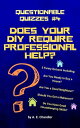 ŷKoboŻҽҥȥ㤨Does Your DIY Require Professional Help? 5 Funny Quizzes Including: Are You Ready to Buy a House? Are You a Good Neighbour? Should You Get a Makeover? Do You Have Good Housekeeping Skills?Żҽҡ[ A. E. Chandler ]פβǤʤ128ߤˤʤޤ