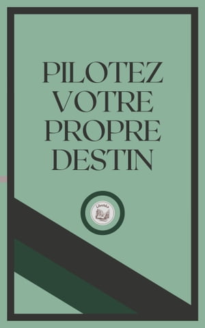 PILOTEZ VOTRE PROSPE DESTIN