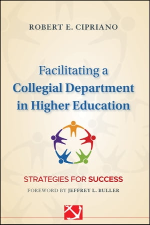 Facilitating a Collegial Department in Higher Education