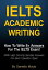 IELTS Academic Writing: How To Write 8+ Answers For The IELTS Exam!