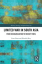 Limited War in South Asia From Decolonization to Recent Times【電子書籍】 Scott Gates