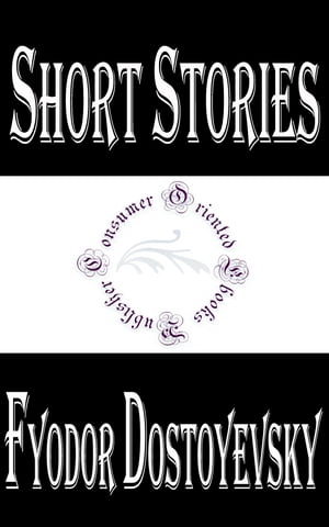 Short Stories by Fyodor Dostoyevsky