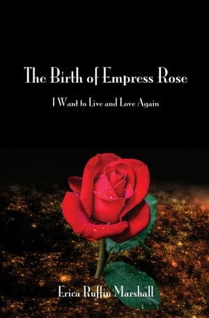 The Birth of Empress Rose