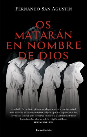 Os matar?n en nombre de DiosŻҽҡ[ Fernando San Agust?n ]