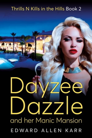 Dayzee Dazzle And Her Manic Mansion