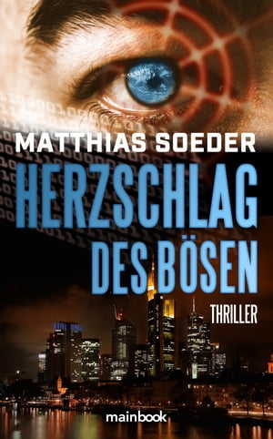 Herzschlag des B?sen ThrillerŻҽҡ[ Matthias Soeder ]