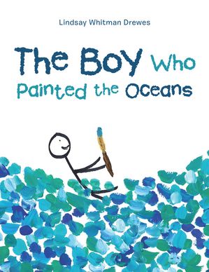 ŷKoboŻҽҥȥ㤨The Boy Who Painted the OceansŻҽҡ[ Lindsay Whitman Drewes ]פβǤʤ552ߤˤʤޤ