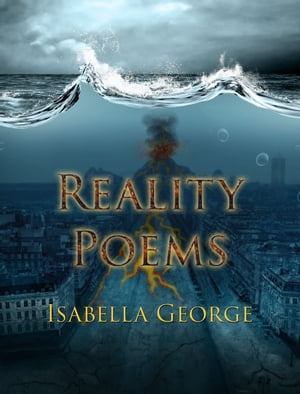 Reality Poems【電子書籍】[ Isabella George ]