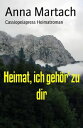 Heimat, ich geh?r' zu dirCassi...