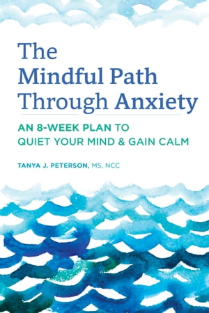 The Mindful Path Through Anxiety