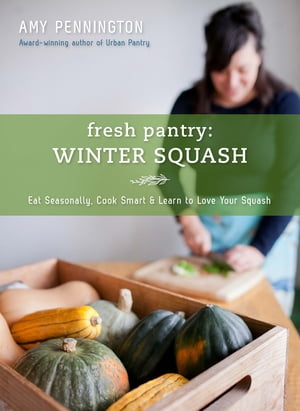 Fresh Pantry: Winter Squash