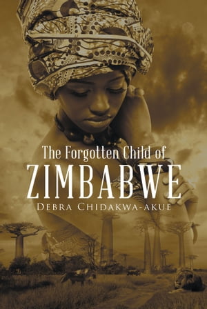 The Forgotten Child of Zimbabwe