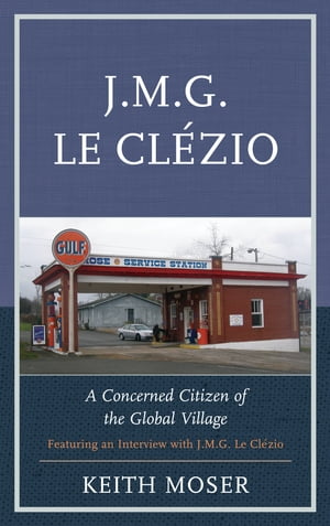 J.M.G. Le Cl?zio A Concerned Citizen of the Global Village