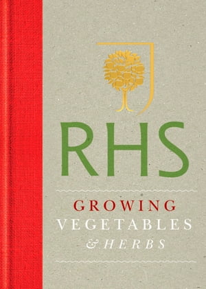 RHS Handbook: Growing Vegetables and Herbs
