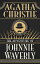 The Adventure of Johnnie WaverlyŻҽҡ[ Agatha Christie ]